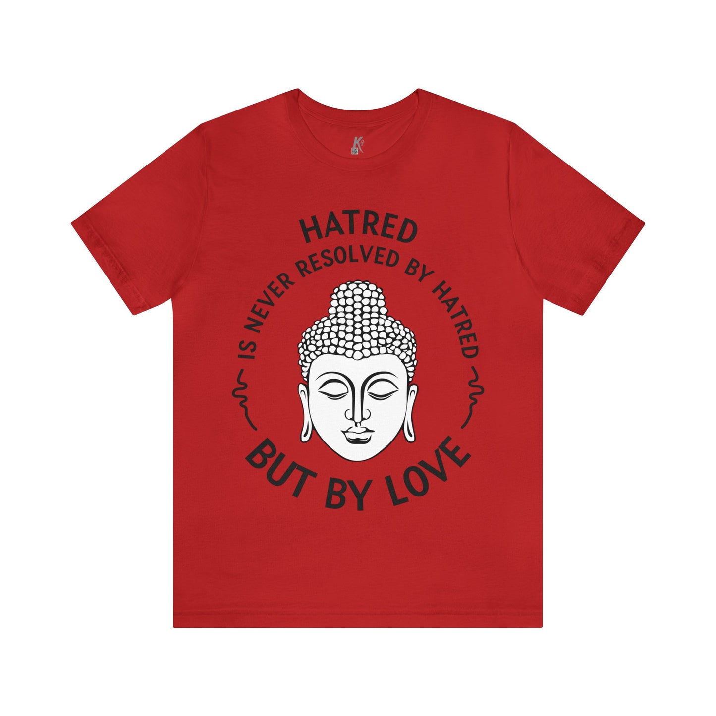 Unisex Jersey Short Sleeve Tee: LOVE OVER HATRED